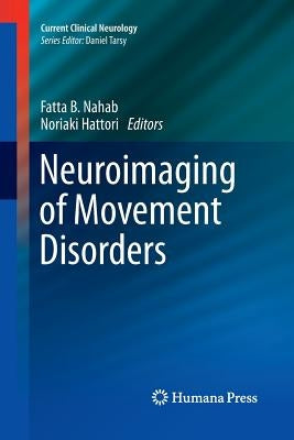 Neuroimaging of Movement Disorders by Nahab, Fatta B.
