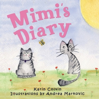 Mimi's Diary by Colvin, Karin