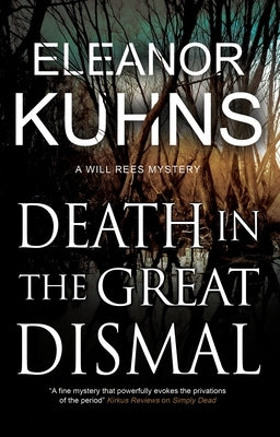 Death in the Great Dismal by Kuhns, Eleanor