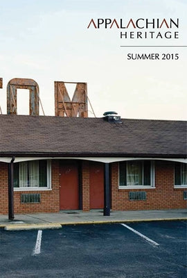 Appalachian Heritage - Summer 2015: Volume 43, Issue 3 by Howard, Jason
