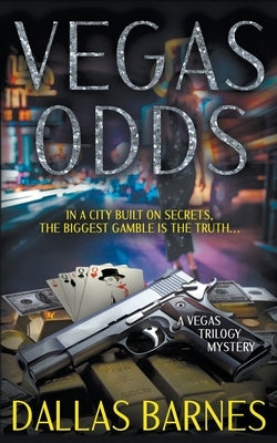 Vegas Odds: A Contemporary Detective Novel by Barnes, Dallas