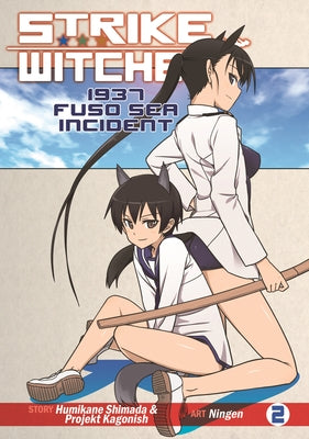 Strike Witches: 1937 Fuso Sea Incident Vol. 2 by Shimada, Humikane