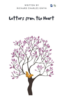 Letters from the Heart by Gwyn, Richard Charles