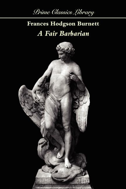 A Fair Barbarian by Burnett, Francis Hodgson