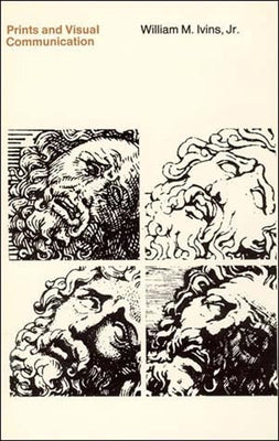 Prints and Visual Communication by Ivins, William M., Jr.