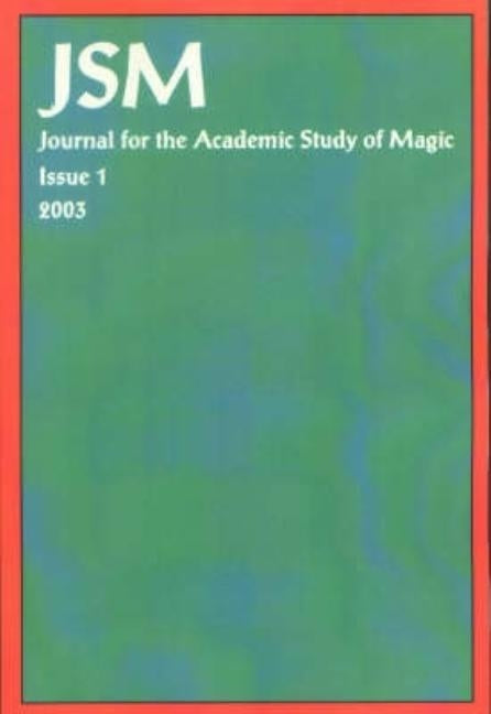 Journal For the Academic Study of Magick 1 by Evans, Dave