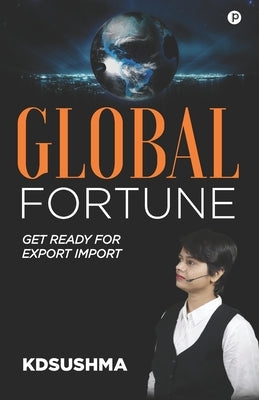 Global Fortune by Sushma, Kd