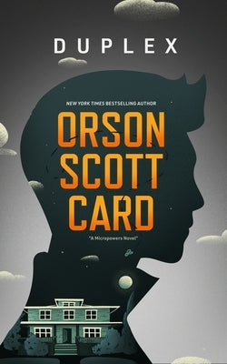 Duplex: A Micropowers Novel by Card, Orson Scott