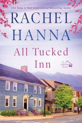 All Tucked Inn by Hanna, Rachel