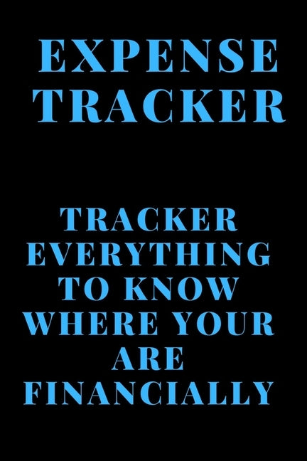 Expense Tracker: Track everything you spend to know where you are financially by Designer, Tracker