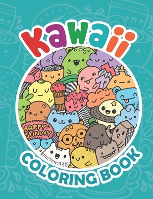 Kawaii Coloring Book: Coloring Book For Adults And Kids Relaxing & Inspiration, Kawaii Coloring Books For Girls by Karroach, Aleisha