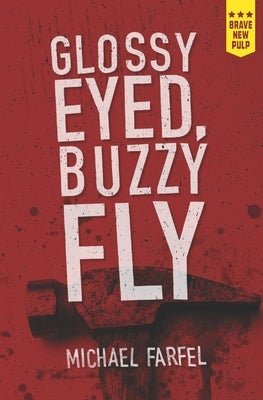 Glossy Eyed, Buzzy Fly by Farfel, Michael