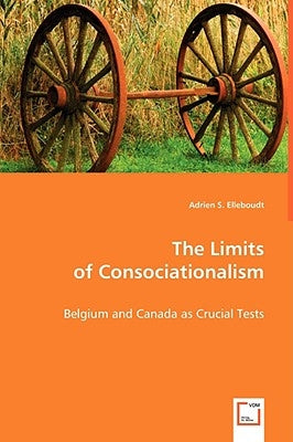 The Limits of Consociationalism by Elleboudt, Adrien S.