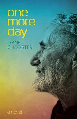 One More Day by Chiddister, Diane