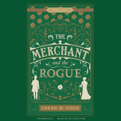 The Merchant and the Rogue by Eden, Sarah M.