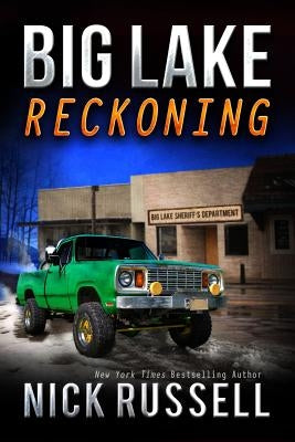 Big Lake Reckoning by Russell, Nick