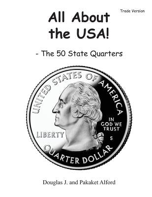 All About the USA! The 50 State Quarter Trade Version by Alford, Pakaket