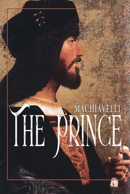 The Prince by Machiavelli, Niccolò