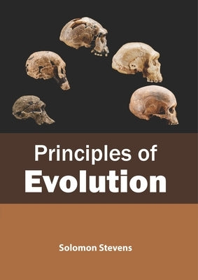 Principles of Evolution by Stevens, Solomon