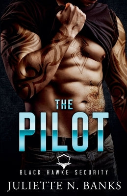 The Pilot by Banks, Juliette N.