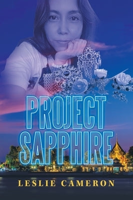Project Sapphire by Cameron, Leslie
