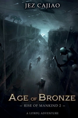 Age of Bronze by Cajiao, Jez