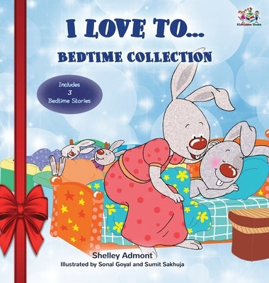 I Love to... Bedtime Collection: Holiday edition by Admont, Shelley