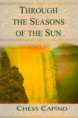 Through the Seasons of the Sun by Capino, Chess