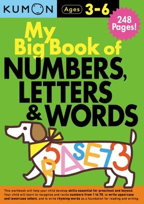 My Big Book of Numbers, Letters & Words by Publishing, Kumon