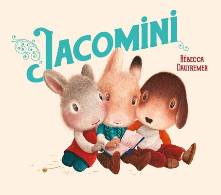 Jacomini by Dautremer, Rébecca