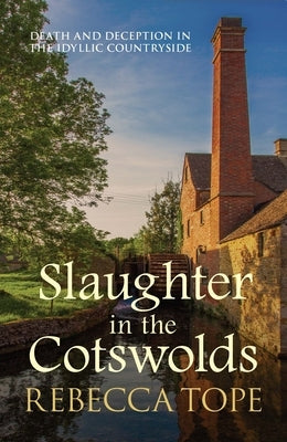 Slaughter in the Cotswolds by Tope, Rebecca