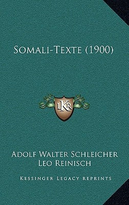Somali-Texte (1900) by Schleicher, Adolf Walter