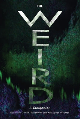The Weird; A Companion by Bacon, Simon