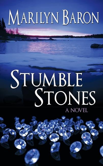 Stumble Stones by Baron, Marilyn