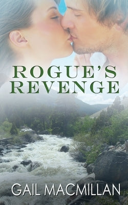 Rogue's Revenge by MacMillan, Gail