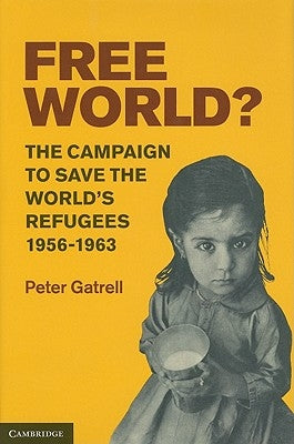 Free World? by Gatrell, Peter