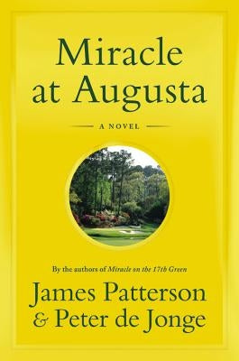 Miracle at Augusta by Patterson, James