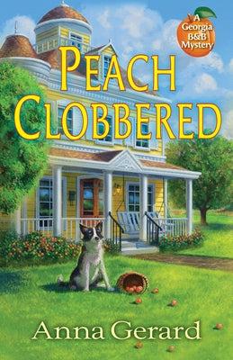 Peach Clobbered: A Georgia B&b Mystery by Gerard, Anna
