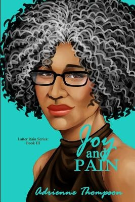 Joy and Pain by Thompson, Adrienne