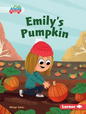 Emily's Pumpkin by Gates, Margo