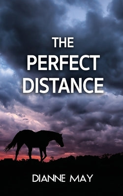 The Perfect Distance by May, Dianne