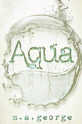 Aqua by George, M. A.
