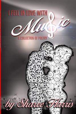 I Fell In Love with Music by Harris, Sharee