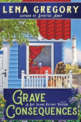 Grave Consequences by Gregory, Lena