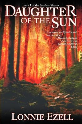 Daughter of the Sun by Ezell, Lonnie