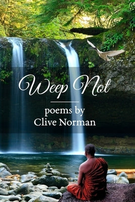 Weep Not by Norman, Clive