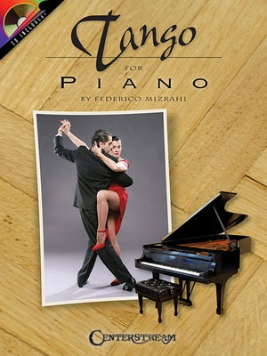 Tango for Piano [With CD] by Mizrahi, Federico