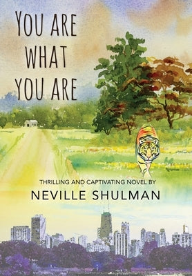 You Are What You Are by Shulman, Neville