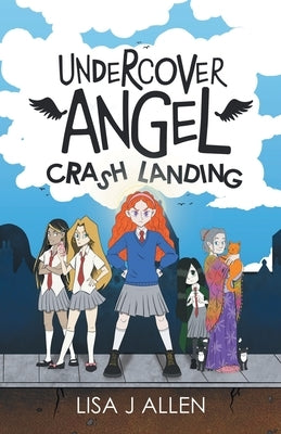 Undercover Angel: A Heartwarming Story About Friendship, Second Chances and Finding Your Wings by Allen, Lisa J.