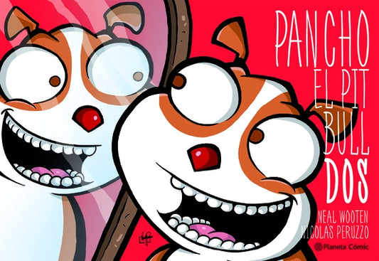 Pancho El Pitbull 2 (C?mic) / Pancho the Pitbull 2 (Comic Book) by 